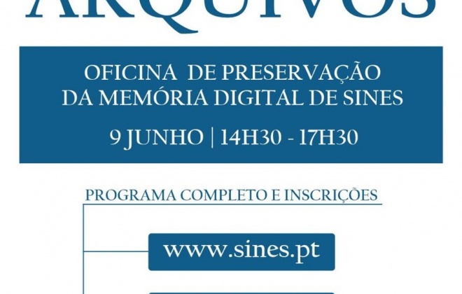 Sines assinala Dia Internacional dos Arquivos