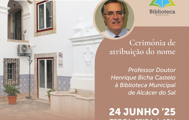 Município de Alcácer do Sal atribui o nome de Henrique Bicha Castelo à Biblioteca Municipal